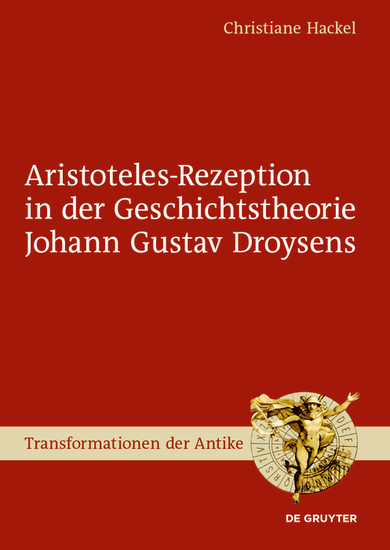 Aristoteles-Rezeption in der Geschichtstheorie Johann Gustav Droysens main product photo