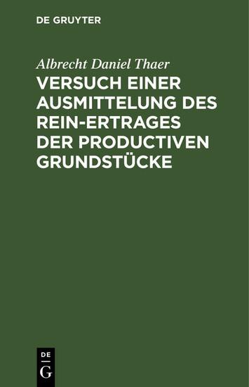 Versuch einer Ausmittelung des Rein-Ertrages der productiven Grundstücke main product photo