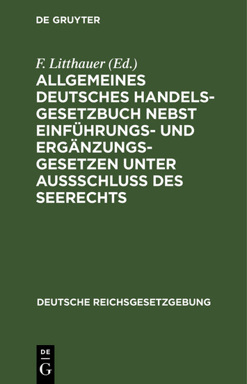 Allgemeines Deutsches Handelsgesetzbuch nebst Einführungs- und Ergänzungsgesetzen unter Aussschluß des Seerechts main product photo