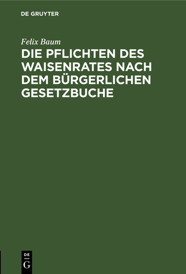 Die Pflichten des Waisenrates nach dem Bürgerlichen Gesetzbuche main product photo