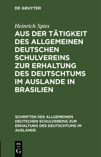 Aus der Tätigkeit des Allgemeinen Deutschen Schulvereins zur Erhaltung des Deutschtums im Auslande in Brasilien main product photo
