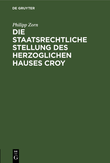 Die staatsrechtliche Stellung des Herzoglichen Hauses Croy main product photo