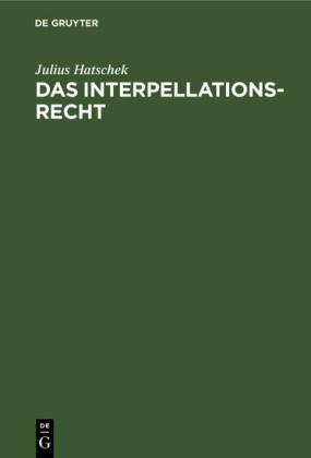 Das Interpellationsrecht