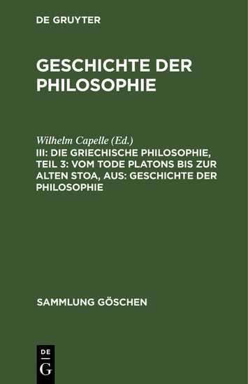 Die griechische Philosophie, Teil 3: Vom Tode Platons bis zur Alten Stoa, aus: Geschichte der Philosophie main product photo