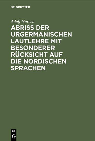 Abriß der urgermanischen Lautlehre mit besonderer Rücksicht auf die nordischen Sprachen main product photo