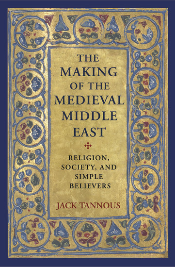The Making of the Medieval Middle East main product photo