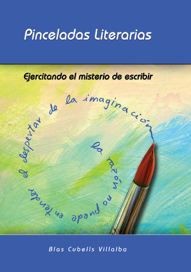 Pinceladas literarias. Ejercitando el misterio de escribir main product photo