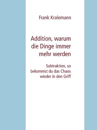 Addition, warum die Dinge immer mehr werden main product photo