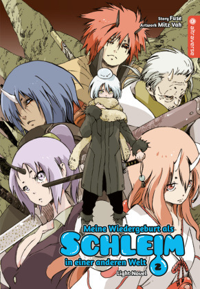 Meine Wiedergeburt als Schleim in einer anderen Welt, Light Novel. Bd.2