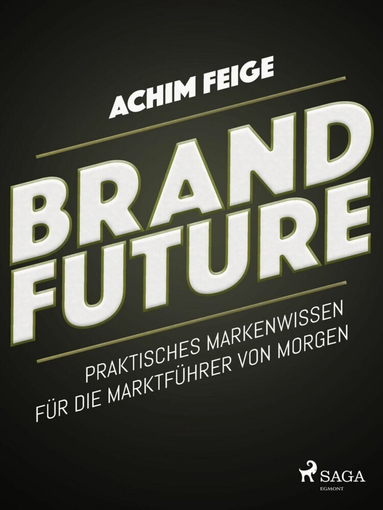 BrandFuture - Praktisches Markenwissen für die Marktführer von morgen main product photo