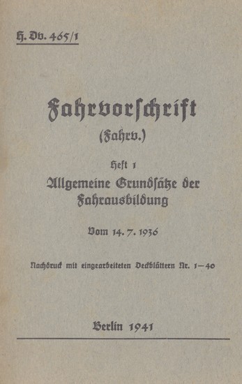 H.Dv. 465/1 Fahrvorschrift - Heft 1 Allgemeine Grundsätze der Fahrausbildung vom 14.7.1936 main product photo