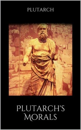 Plutarch&apos;s Morals