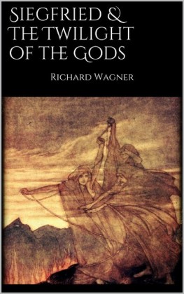 Siegfried & The Twilight of the Gods