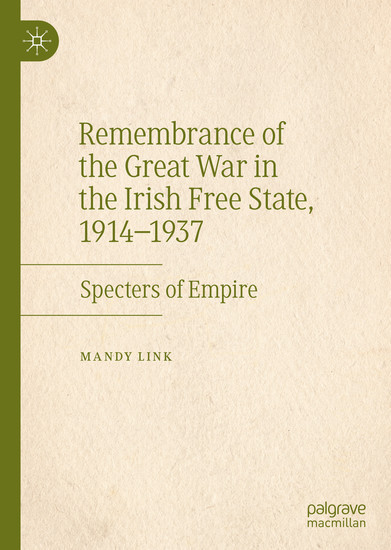 Remembrance of the Great War in the Irish Free State, 1914-1937 main product photo