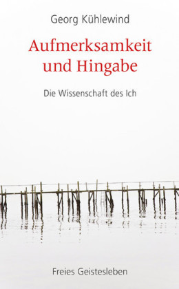 Aufmerksamkeit und Hingabe