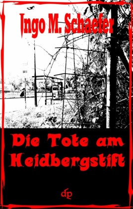 Die Tote Am Heidbergstift