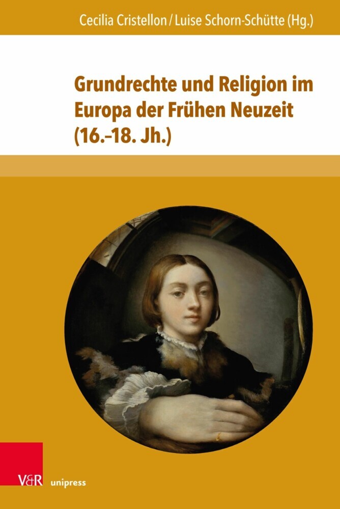 Grundrechte und Religion im Europa der Frühen Neuzeit (16.-18. Jh.) main product photo
