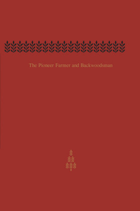 The Pioneer Farmer and Backwoodsman