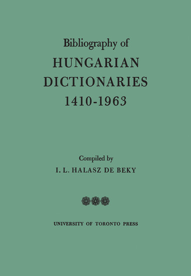 Bibliography of Hungarian Dictionaries, 1410-1963 main product photo