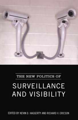 The New Politics of Surveillance and Visibility