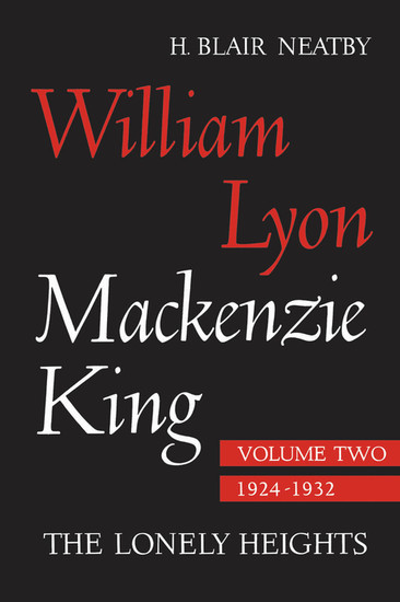William Lyon Mackenzie King, Volume II, 1924-1932 main product photo