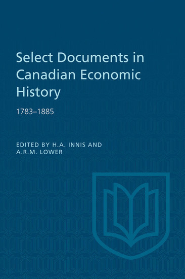 Select Documents in Canadian Economic History 1783-1885 main product photo