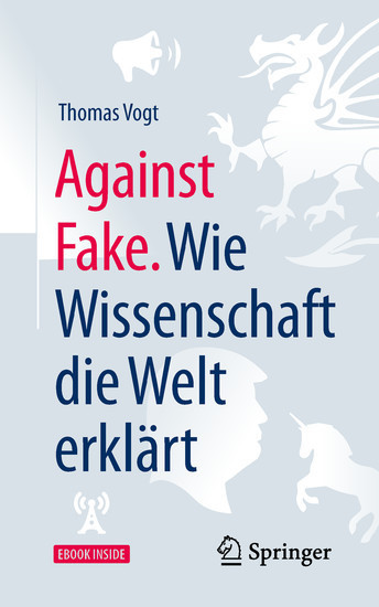 Against Fake. Wie Wissenschaft die Welt erklärt main product photo