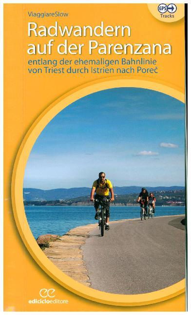Radwandern auf der Parenzana main product photo