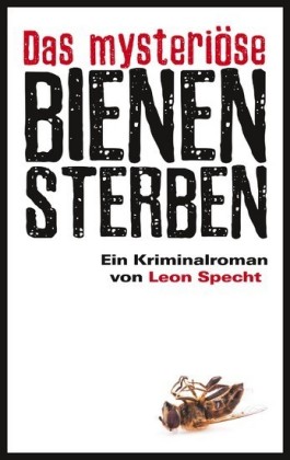 Das mysteriöse Bienensterben