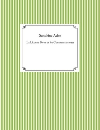 La Licorne Bleue et les Commencements