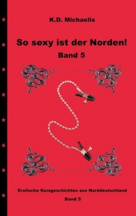 So sexy ist der Norden! Band 5