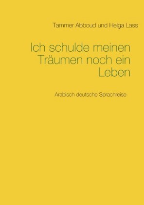 Ich schulde meinen Träumen noch ein Leben