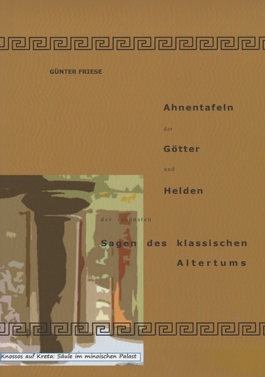 Ahnentafeln der Götter und Helden der schönsten Sagen des klassischen Altertums main product photo
