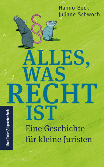 Alles, was Recht ist: Eine Geschichte für kleine Juristen main product photo