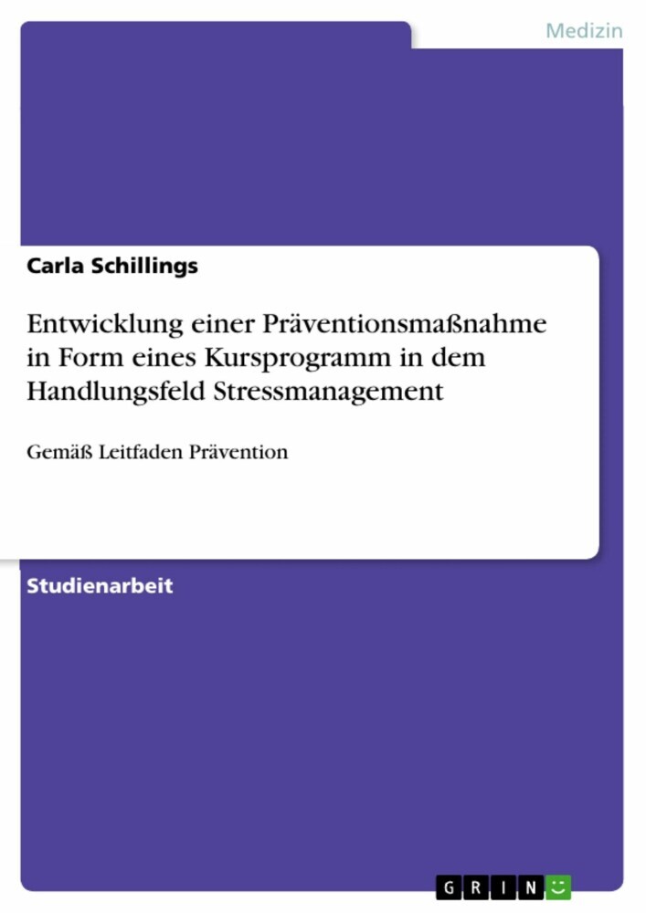 Entwicklung einer Präventionsmaßnahme in Form eines Kursprogramm in dem Handlungsfeld Stressmanagement main product photo