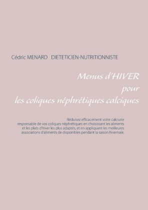 Menus d&apos;hiver pour les coliques néphrétiques calciques