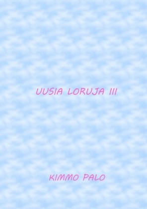 Uusia loruja III