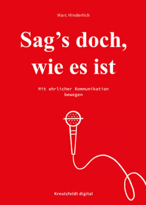 Sag's doch, wie es ist