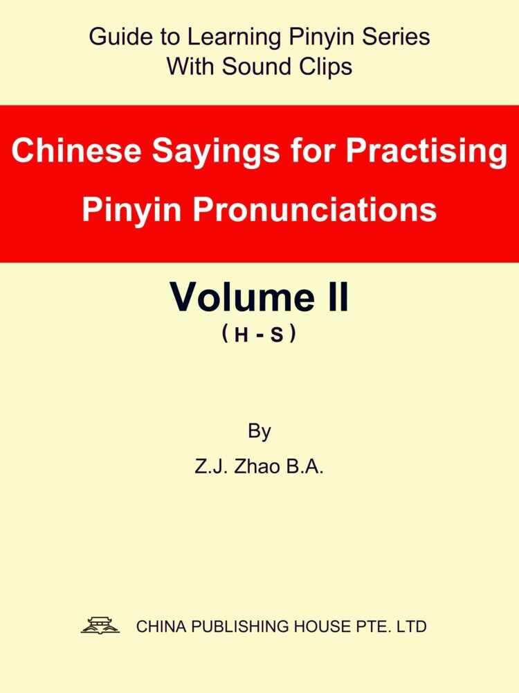 Chinese Sayings for Practising Pinyin Pronunciations Volume II (H-S) main product photo