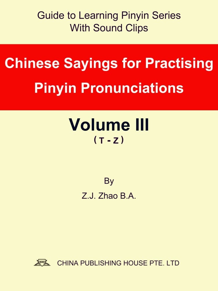 Chinese Sayings for Practising Pinyin Pronunciations Volume III (T-Z) main product photo