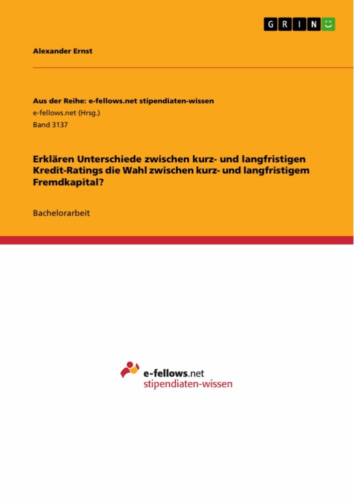Erklären Unterschiede zwischen kurz- und langfristigen Kredit-Ratings die Wahl zwischen kurz- und langfristigem Fremdkapital? main product photo
