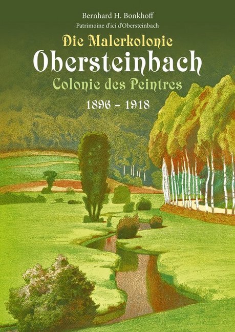 Die Malerkolonie Obersteinbach (Colonie des Peintres) 1896-1918 main product photo