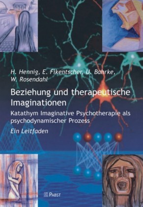 Beziehung und therapeutische Imaginationen