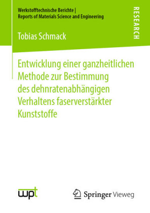Entwicklung einer ganzheitlichen Methode zur Bestimmung des dehnratenabhängigen Verhaltens faserverstärkter Kunststoffe