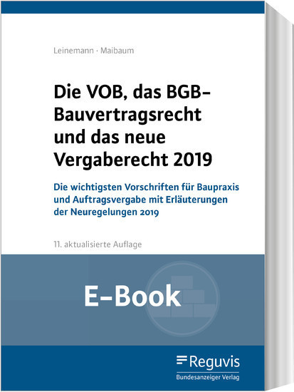 Die VOB, das BGB-Bauvertragsrecht und das neue Vergaberecht 2019 (E-Book) main product photo