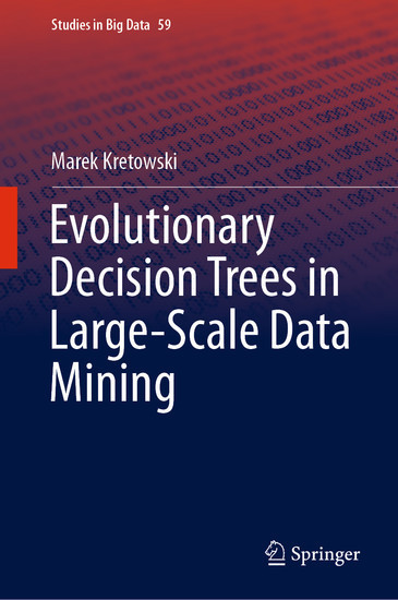 Evolutionary Decision Trees in Large-Scale Data Mining main product photo