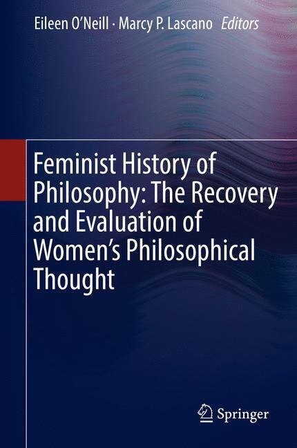 Feminist History of Philosophy: The Recovery and Evaluation of Women's Philosophical Thought main product photo