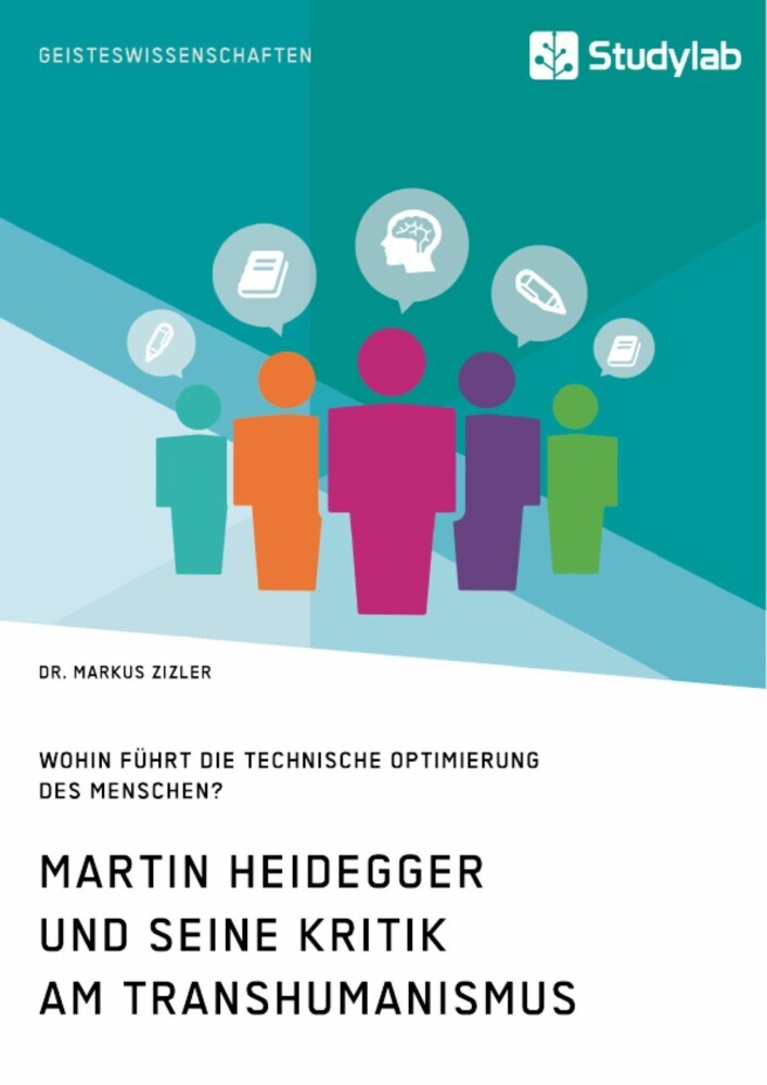 Martin Heidegger und seine Kritik am Transhumanismus. Wohin führt die technische Optimierung des Menschen? main product photo