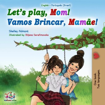 Let's Play, Mom! Vamos Brincar, Mamãe!