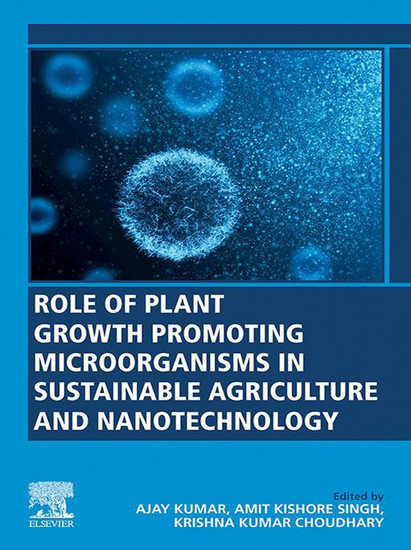 Role of Plant Growth Promoting Microorganisms in Sustainable Agriculture and Nanotechnology main product photo